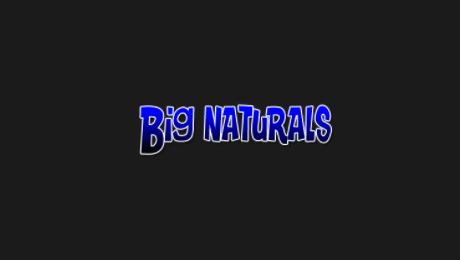 Big Naturals